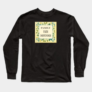 Family Farm Defender Long Sleeve T-Shirt